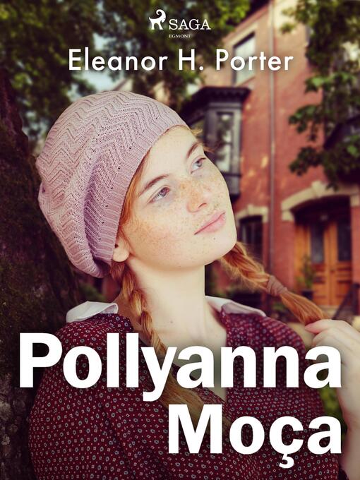 Title details for Pollyanna Moça by Eleanor H. Porter - Available